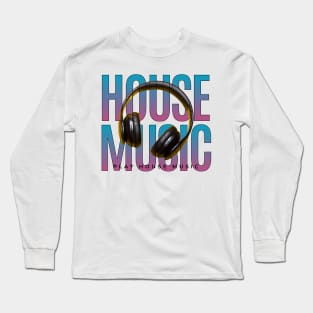 HOUSE MUSIC - Headphones On Text (blue/raspberry) Long Sleeve T-Shirt